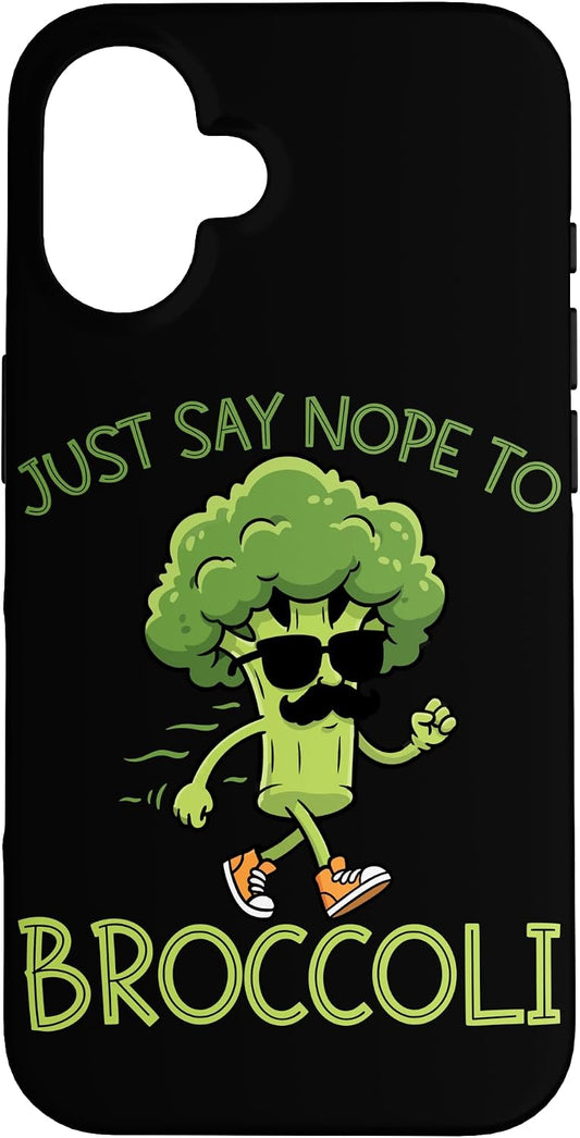 Broccoli Funny Vegetable Fun Anti Broccoli Joke 16 Just Say Nope to Broccoli Case for iPhone