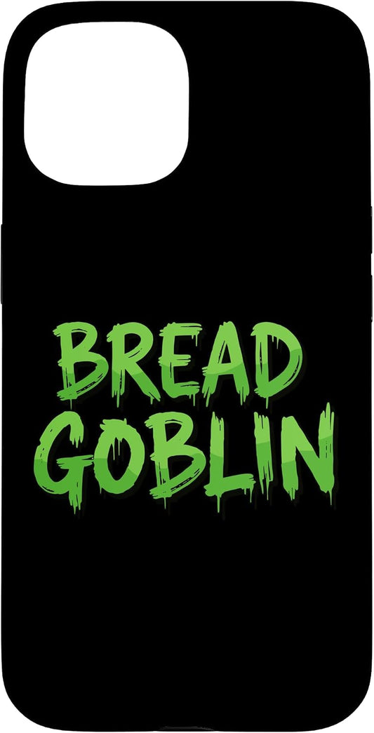 BREAD BAKERY GOBLINS 15 Bread Goblin Funny Fresh Bakery Baked Sandwich Baking Breads Case for iPhone
