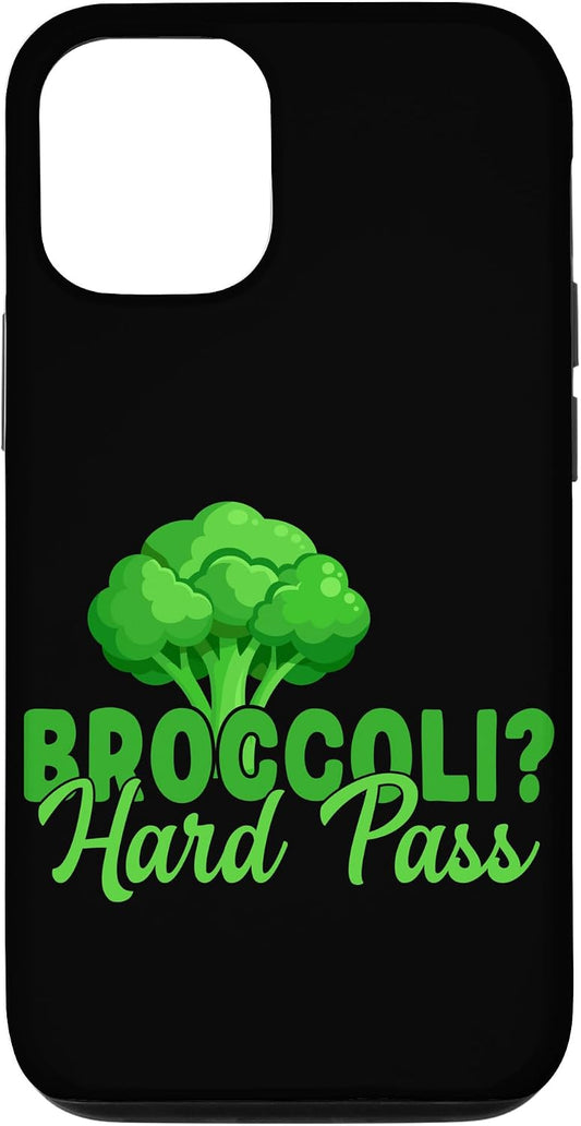 Broccoli Funny Vegetable Fun Anti Broccoli Joke 12/12 Broccoli Hard Pass Funny Anti Vegan Case for iPhone Pro